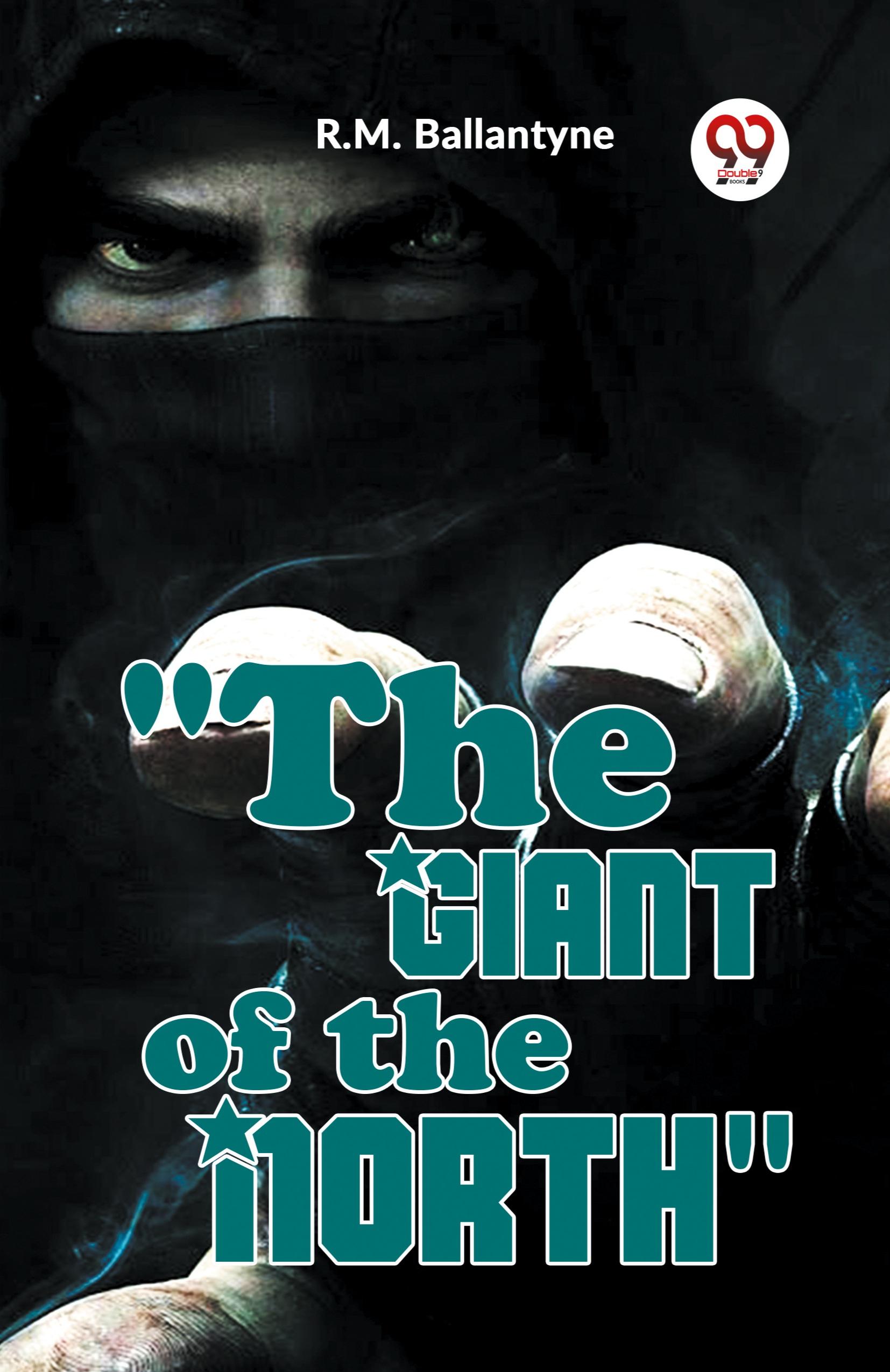Vorderes Coverbild "The Giant Of The North"