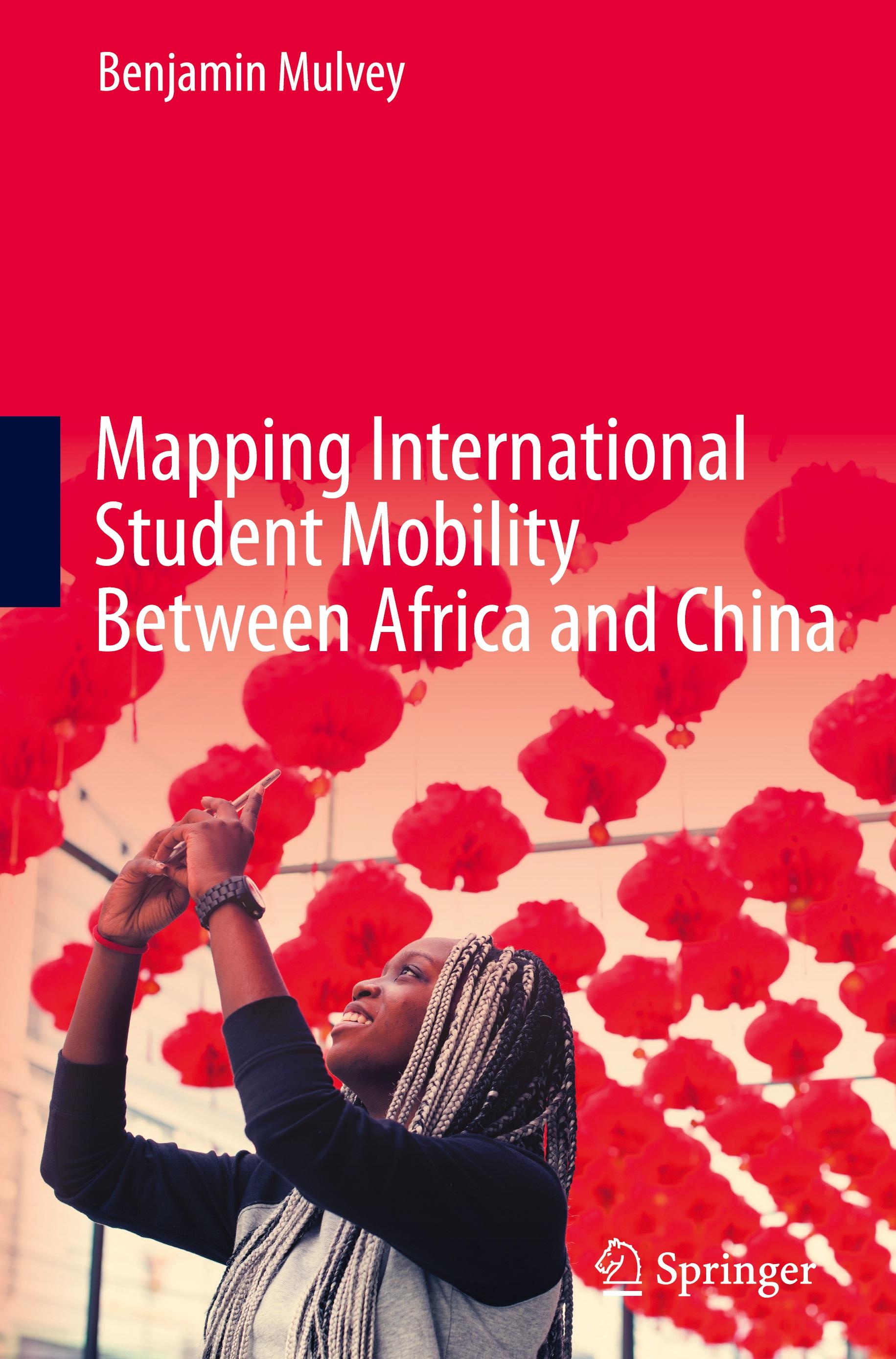 Vorderes Coverbild Mapping International Student Mobility Between Africa and China