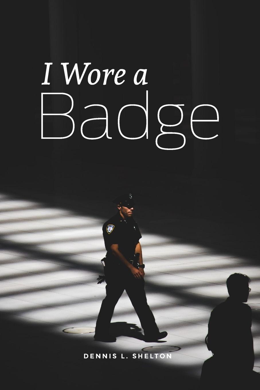 Vorderes Coverbild I Wore A Badge