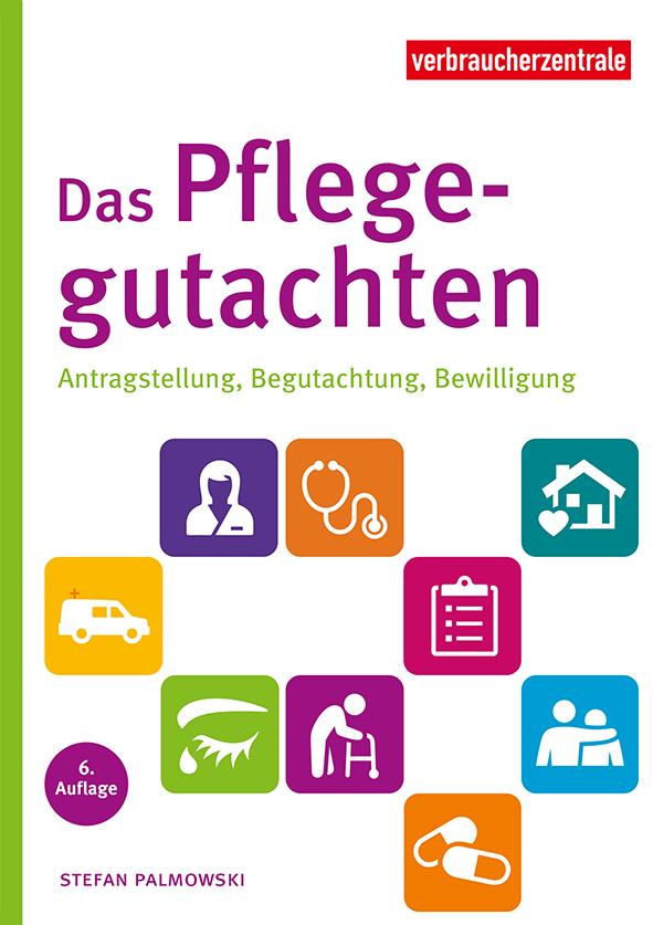 Vorderes Coverbild Das Pflegegutachten