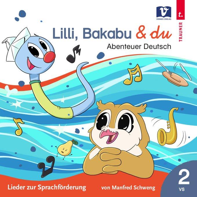 Vorderes Coverbild Lilli, Bakabu & du