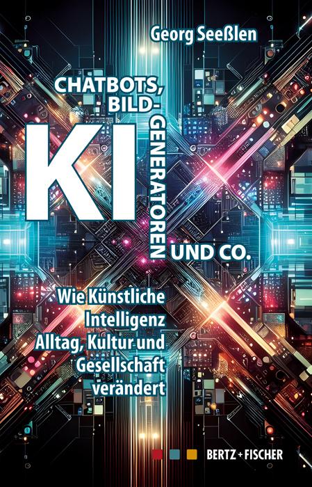 Vorderes Coverbild Chatbots, KI-Bildgeneratoren und Co.