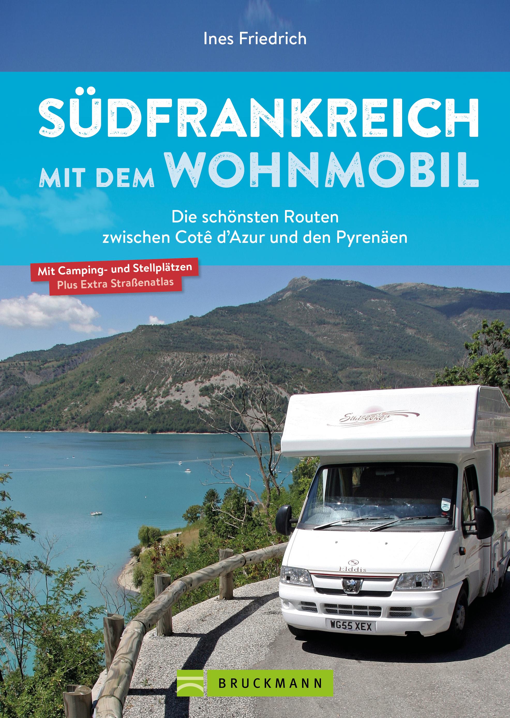 Vorderes Coverbild Südfrankreich mit dem Wohnmobil Die schönsten Routen zwischen Cotê d'Azur und den Pyrenäen  Button: inkl. Provence