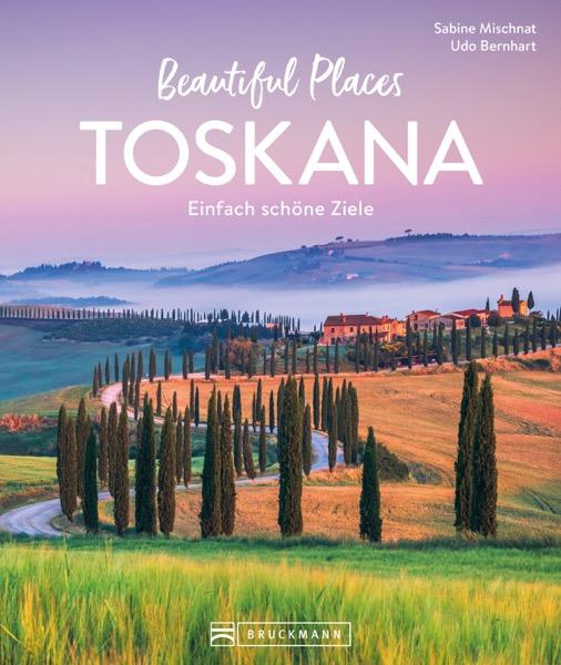 Vorderes Coverbild Beautiful Places Toskana