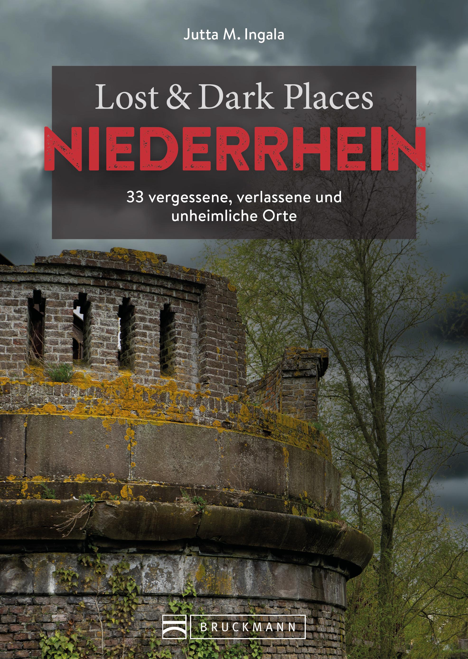 Vorderes Coverbild Lost & Dark Places Niederrhein