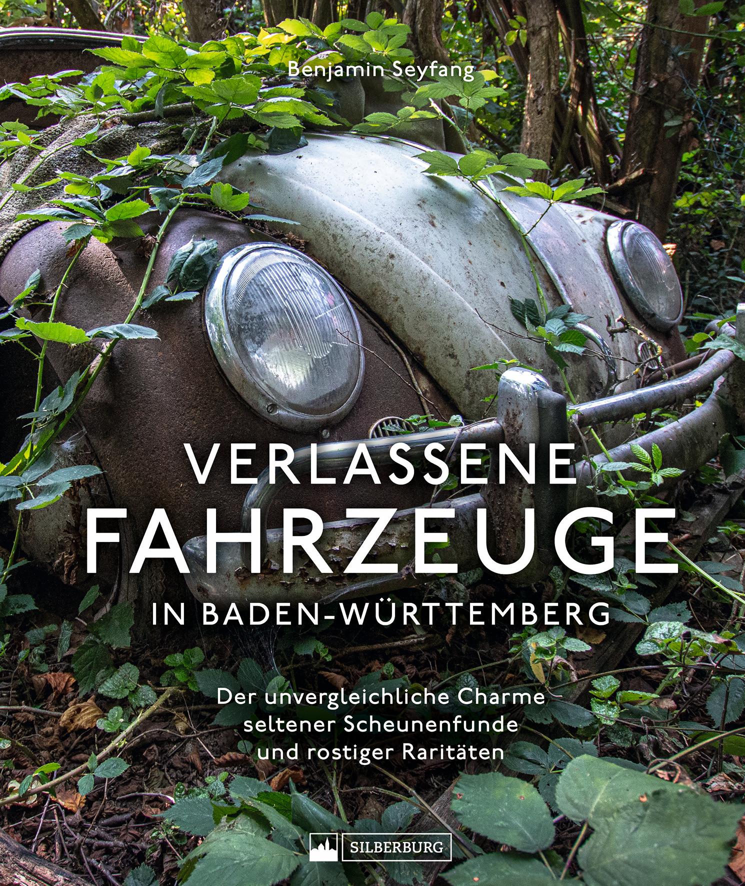 Vorderes Coverbild Verlassene Fahrzeuge in Baden-Württemberg
