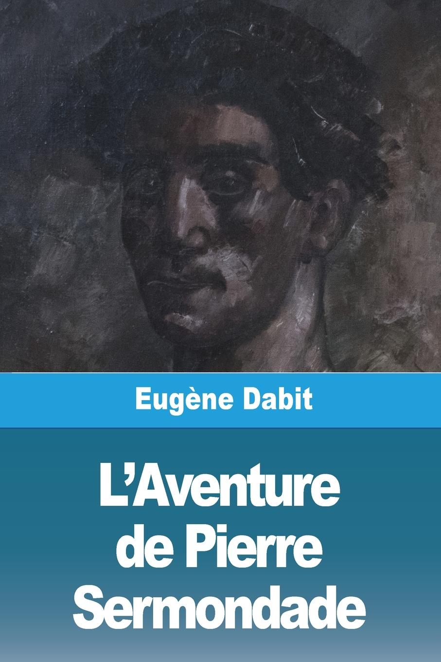Vorderes Coverbild L'Aventure de Pierre Sermondade