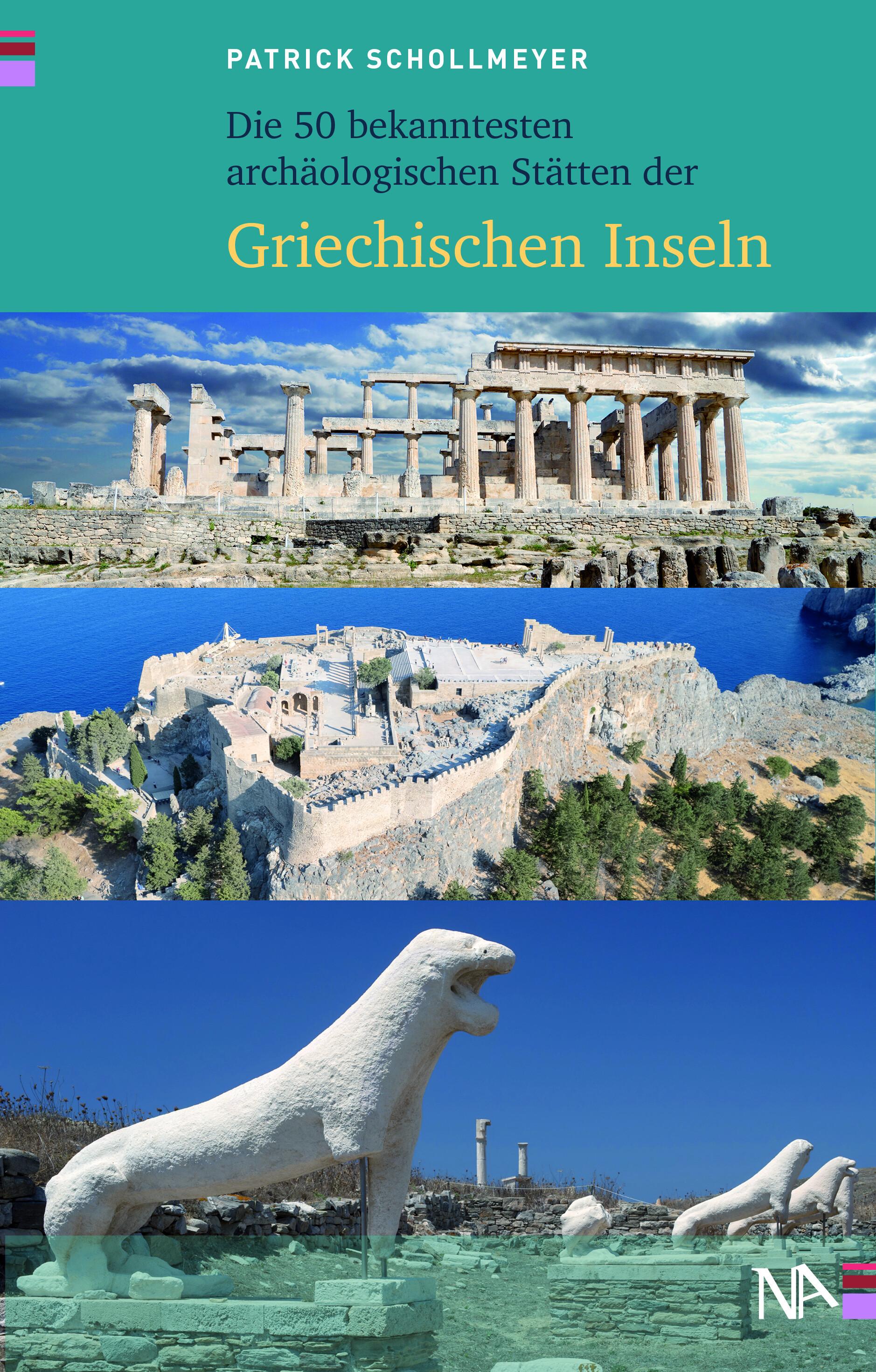 Vorderes Coverbild Die 50 bekanntesten archäologischen Stätten der griechischen Inseln