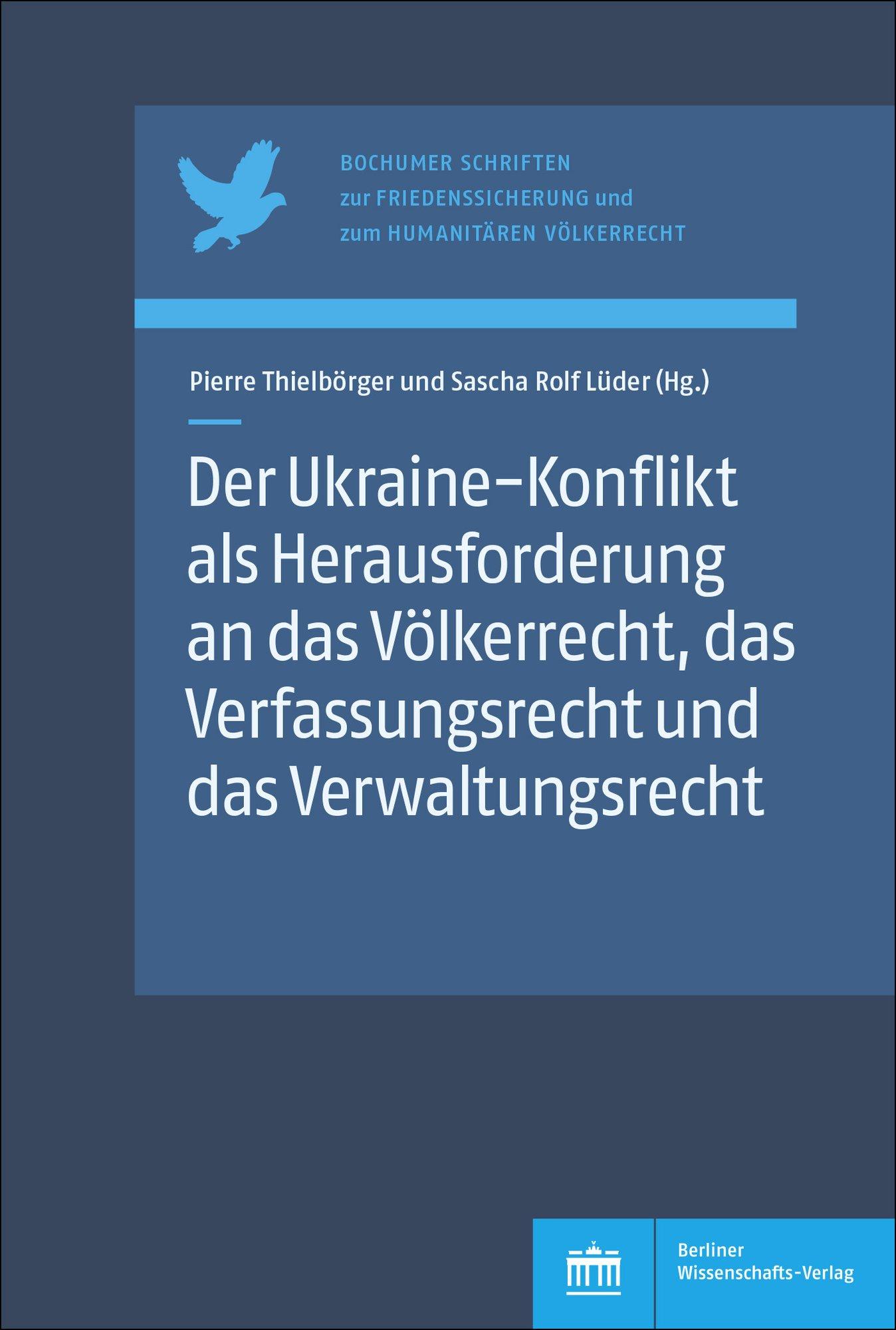 Vorderes Coverbild Der Ukraine-Konflikt als Herausforderung an das Völkerrecht, das Verfassungsrecht und das Verwaltungsrecht
