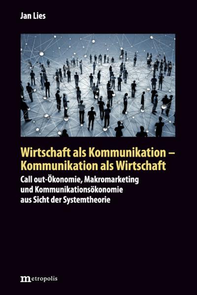 Vorderes Coverbild Wirtschaft als Kommunikation - Kommunikation als Wirtschaft