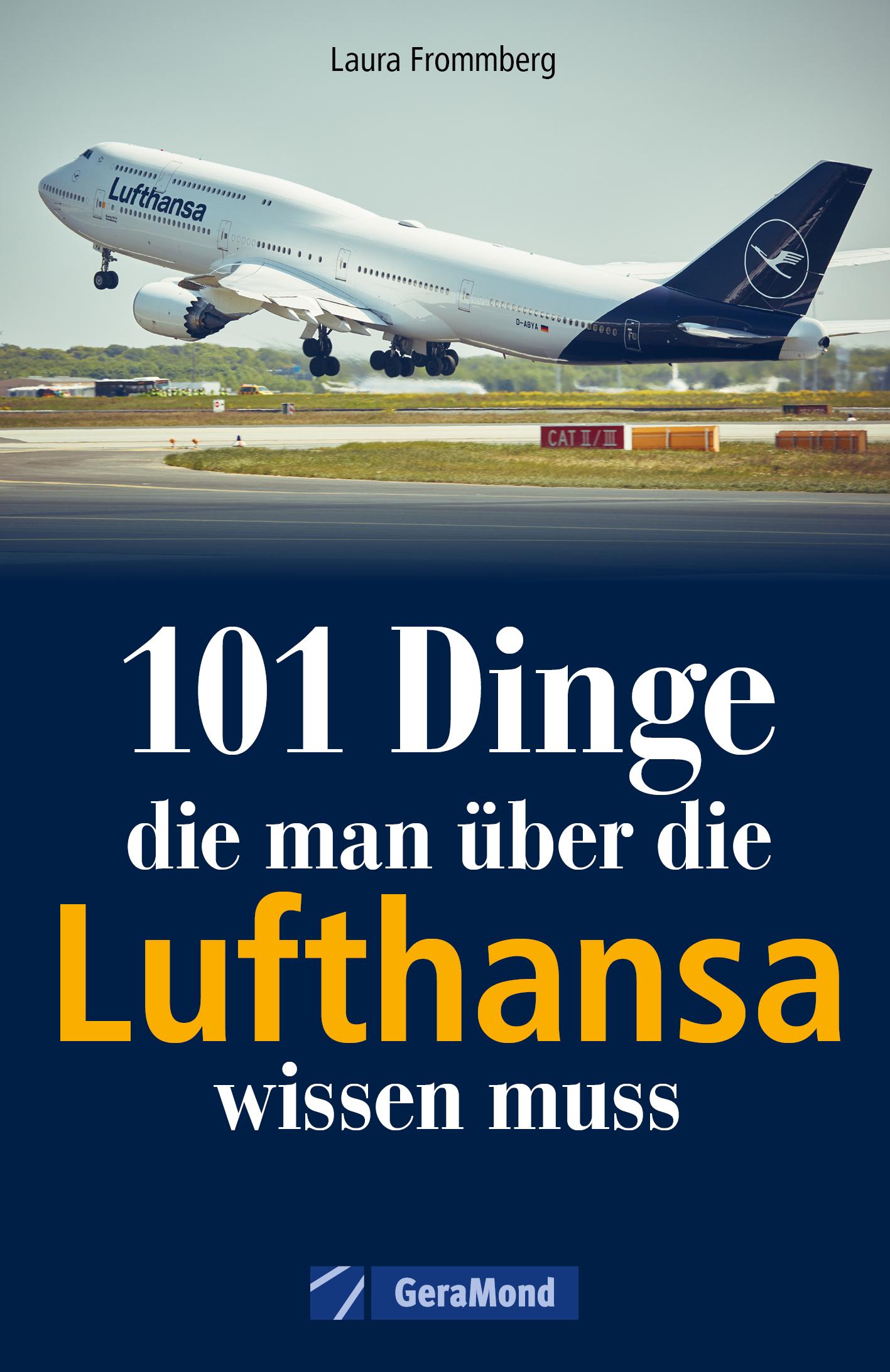 Vorderes Coverbild 101 Dinge, die man über die Lufthansa wissen muss