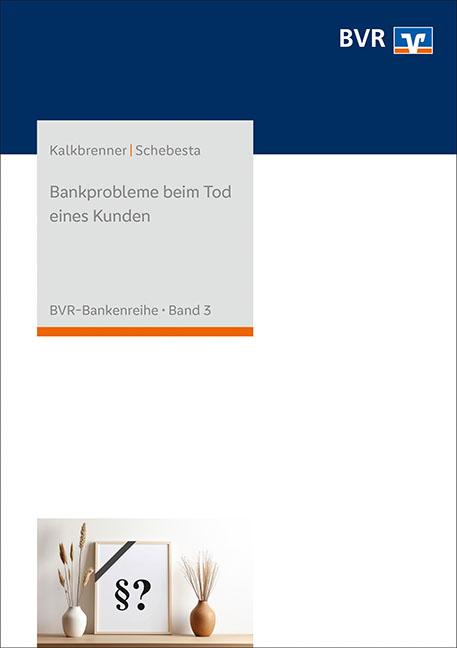 Vorderes Coverbild Bankprobleme beim Tod eines Kunden