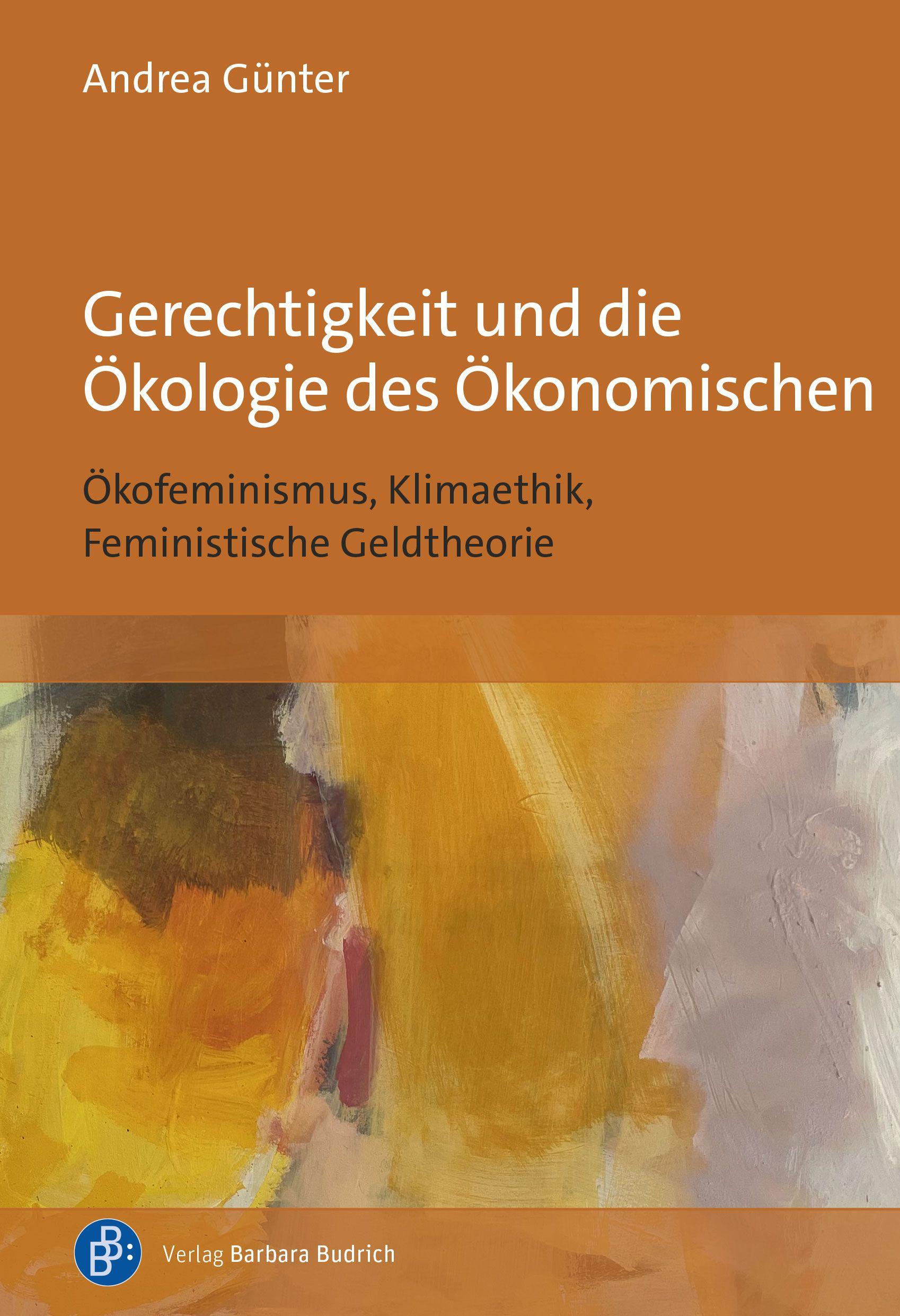 Vorderes Coverbild Gerechtigkeit und die Ökologie des Ökonomischen