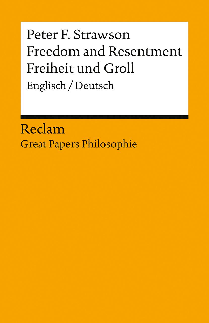 Vorderes Coverbild Freedom and Resentment / Freiheit und Groll. Englisch/Deutsch. [Great Papers Philosophie]