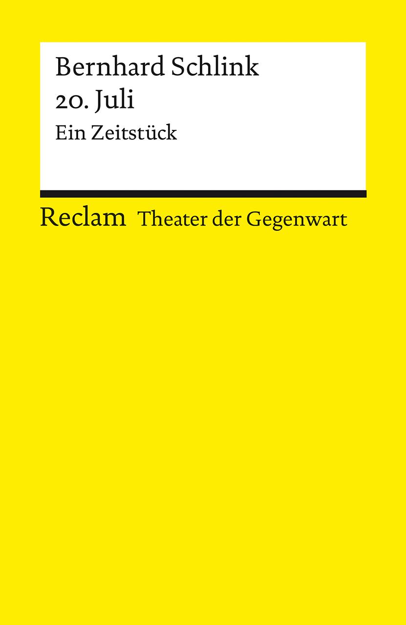 Vorderes Coverbild 20. Juli. Ein Zeitstück. [Theater der Gegenwart]. Mit einem Interview mit dem Autor