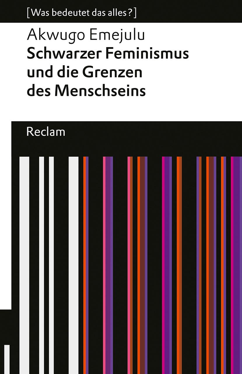 Vorderes Coverbild Schwarzer Feminismus und die Grenzen des Menschseins. [Was bedeutet das alles?]
