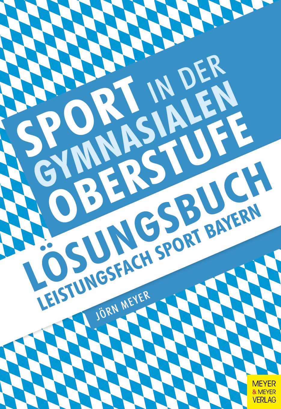 Vorderes Coverbild Sport in der gymnasialen Oberstufe: Lösungsbuch Leistungsfach Sport Bayern