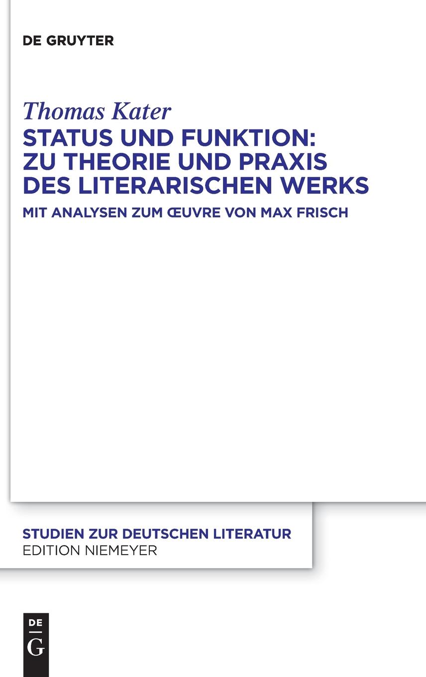Vorderes Coverbild Status und Funktion: Zu Theorie und Praxis des literarischen Werks
