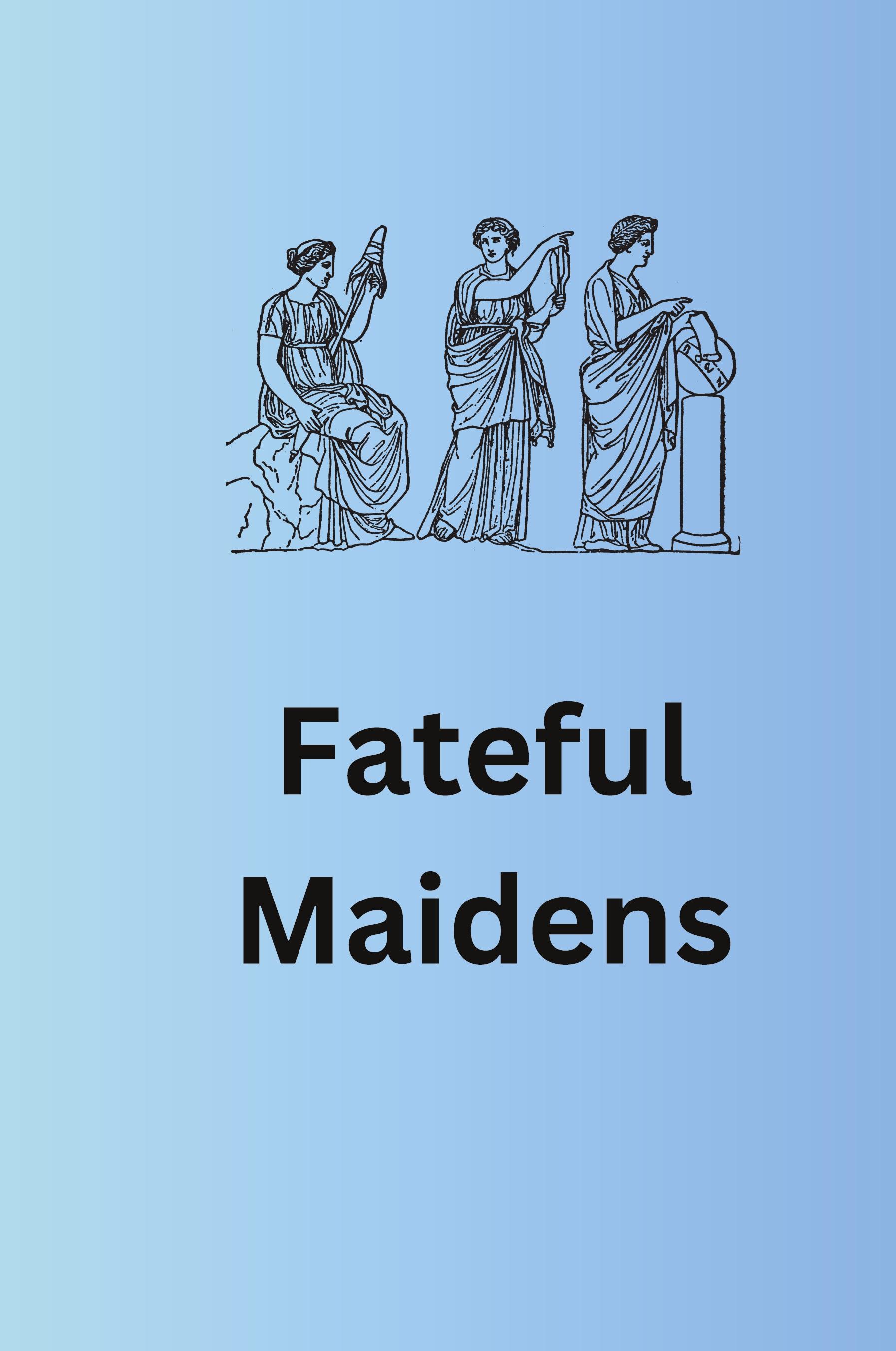 Vorderes Coverbild Fateful Maidens