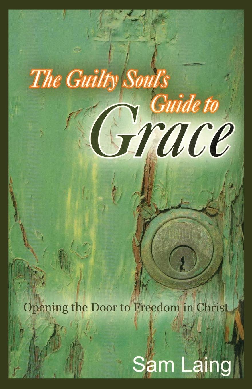 Vorderes Coverbild The Guilty Soul's Guide to Grace