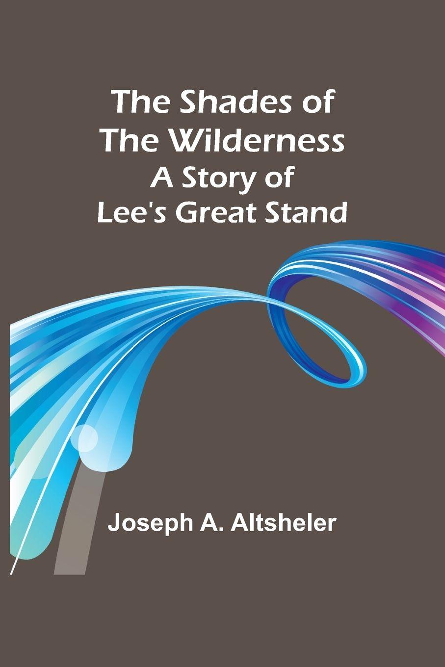 Vorderes Coverbild The Shades of the Wilderness
