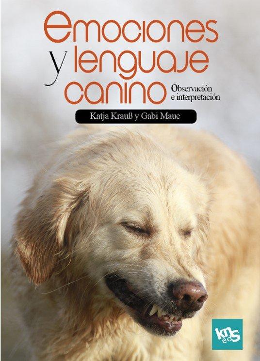 Vorderes Coverbild Emociones y lenguaje canino: Obsevación e interpretación
