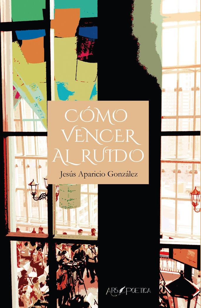 Vorderes Coverbild Cómo vencer al ruido