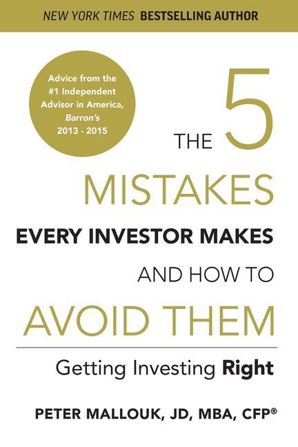 Vorderes Coverbild The 5 Mistakes Every Investor Makes and How to Avoid Them