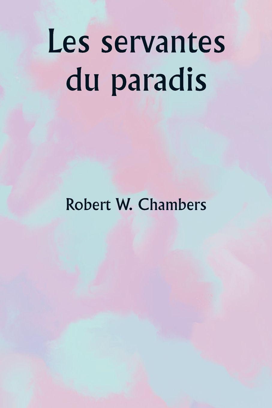 Vorderes Coverbild Les servantes du paradis