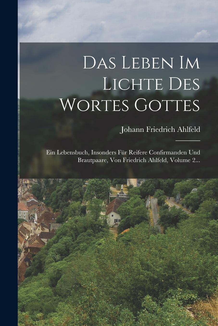 Vorderes Coverbild Das Leben Im Lichte Des Wortes Gottes