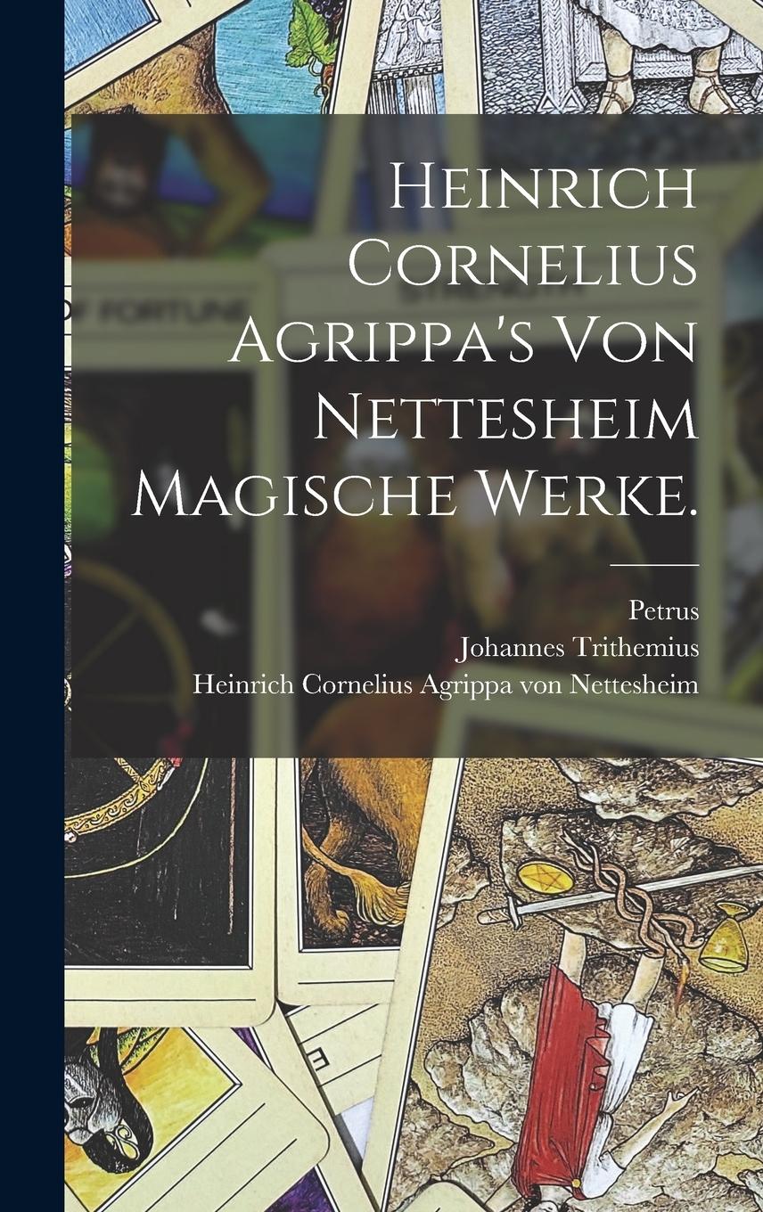 Vorderes Coverbild Heinrich Cornelius Agrippa's von Nettesheim magische Werke.
