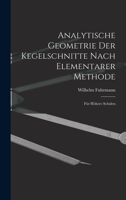 Vorderes Coverbild Analytische Geometrie Der Kegelschnitte Nach Elementarer Methode