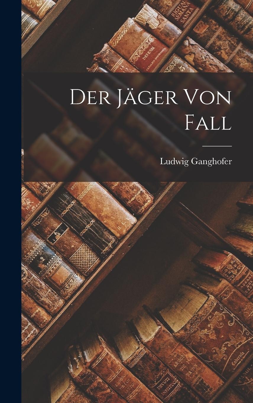 Vorderes Coverbild Der Jäger Von Fall