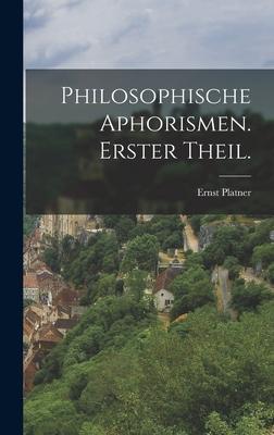 Vorderes Coverbild Philosophische Aphorismen. Erster Theil.