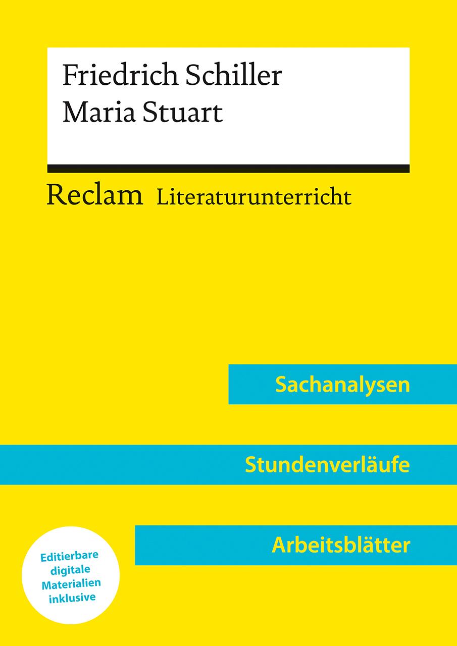 Vorderes Coverbild Friedrich Schiller: Maria Stuart (Lehrerband) | Mit Downloadpaket (Unterrichtsmaterialien)