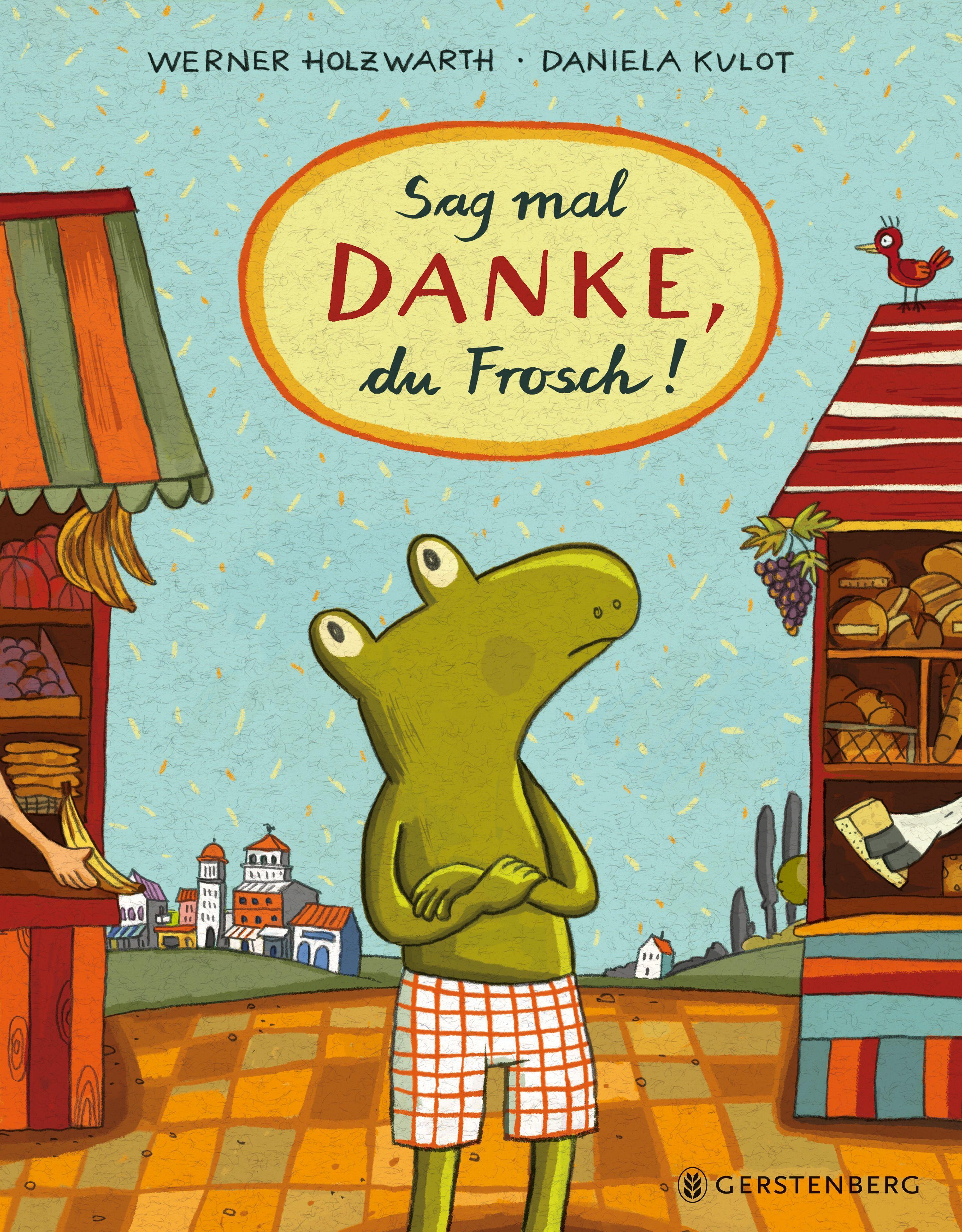 Vorderes Coverbild Sag mal DANKE, du Frosch!