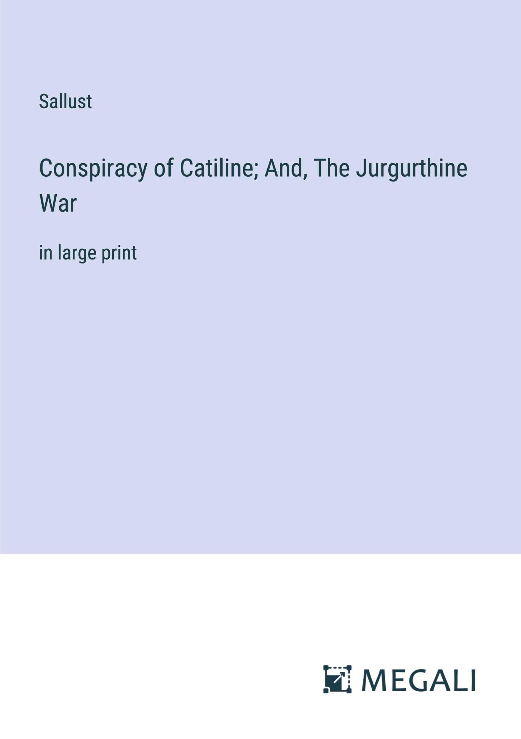 Vorderes Coverbild Conspiracy of Catiline; And, The Jurgurthine War