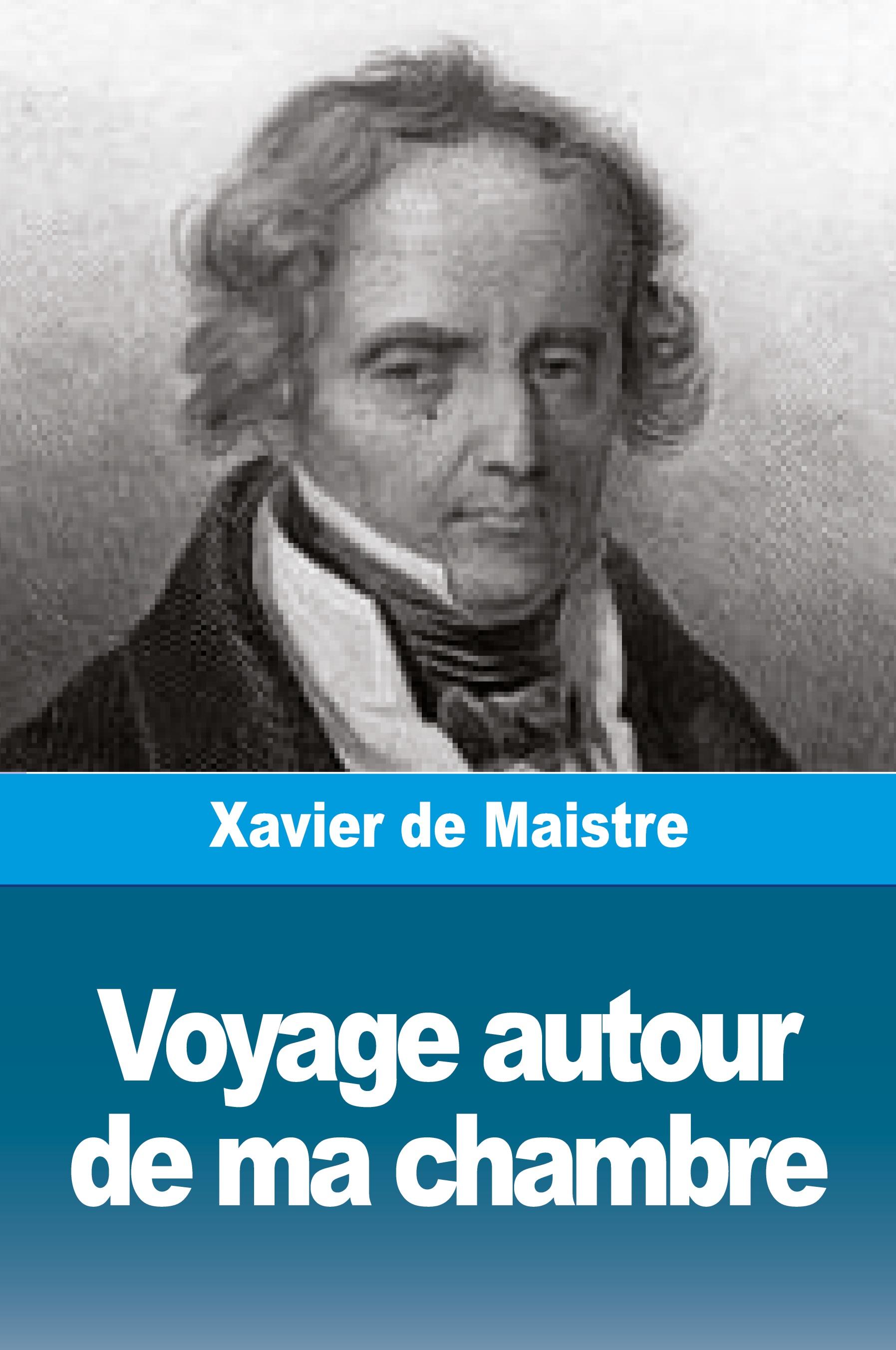 Vorderes Coverbild Voyage autour de ma chambre