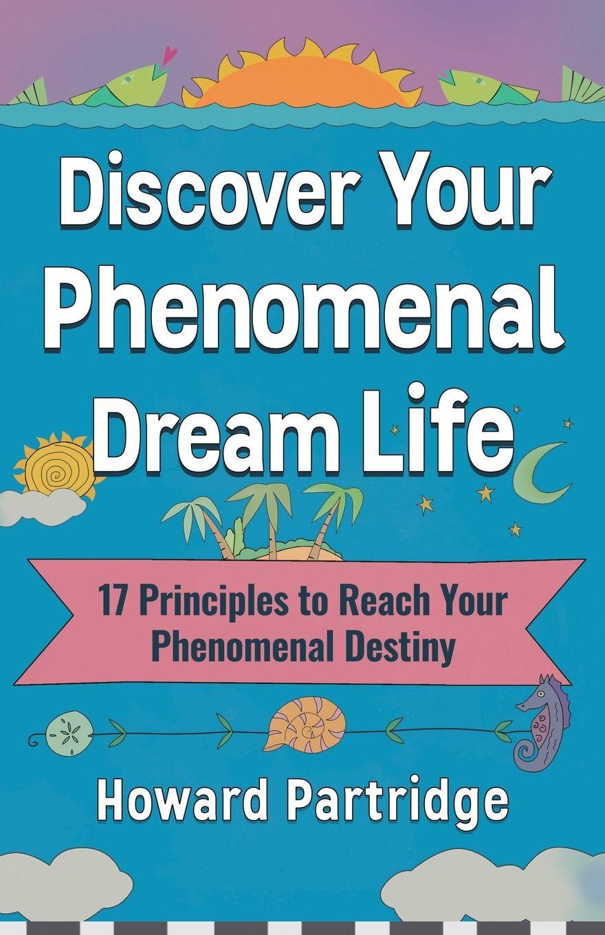 Vorderes Coverbild Discover Your Phenomenal Dream Life