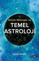 Vorderes Coverbild Sümer Mitolojisi ve Temel Astroloji