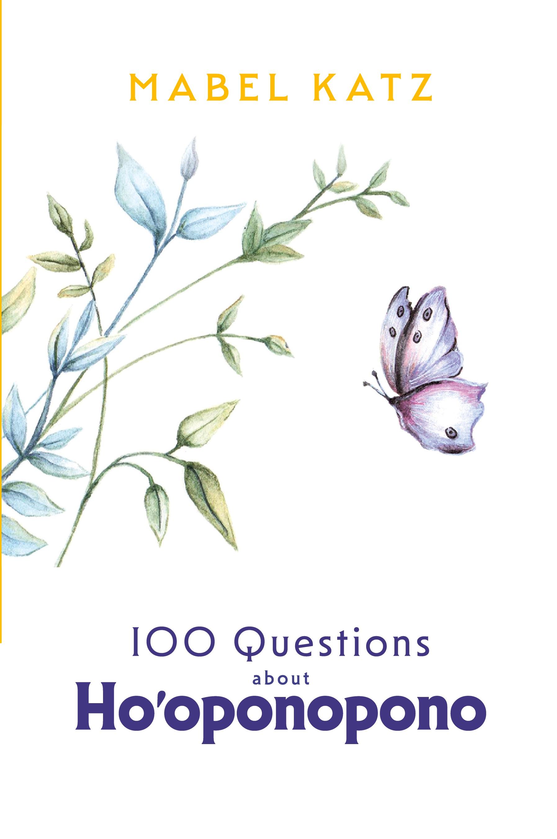 Vorderes Coverbild 100 Questions about Ho'oponopono