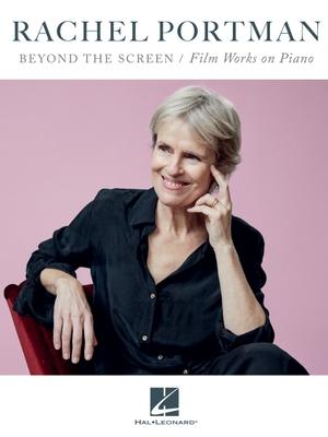Vorderes Coverbild Rachel Portman - Beyond the Screen / Film Works on Piano