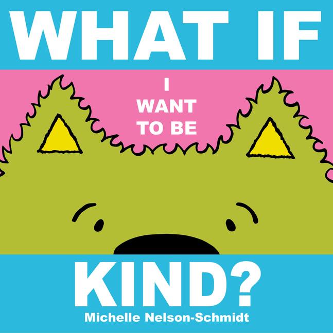Vorderes Coverbild What If I Want to Be Kind?