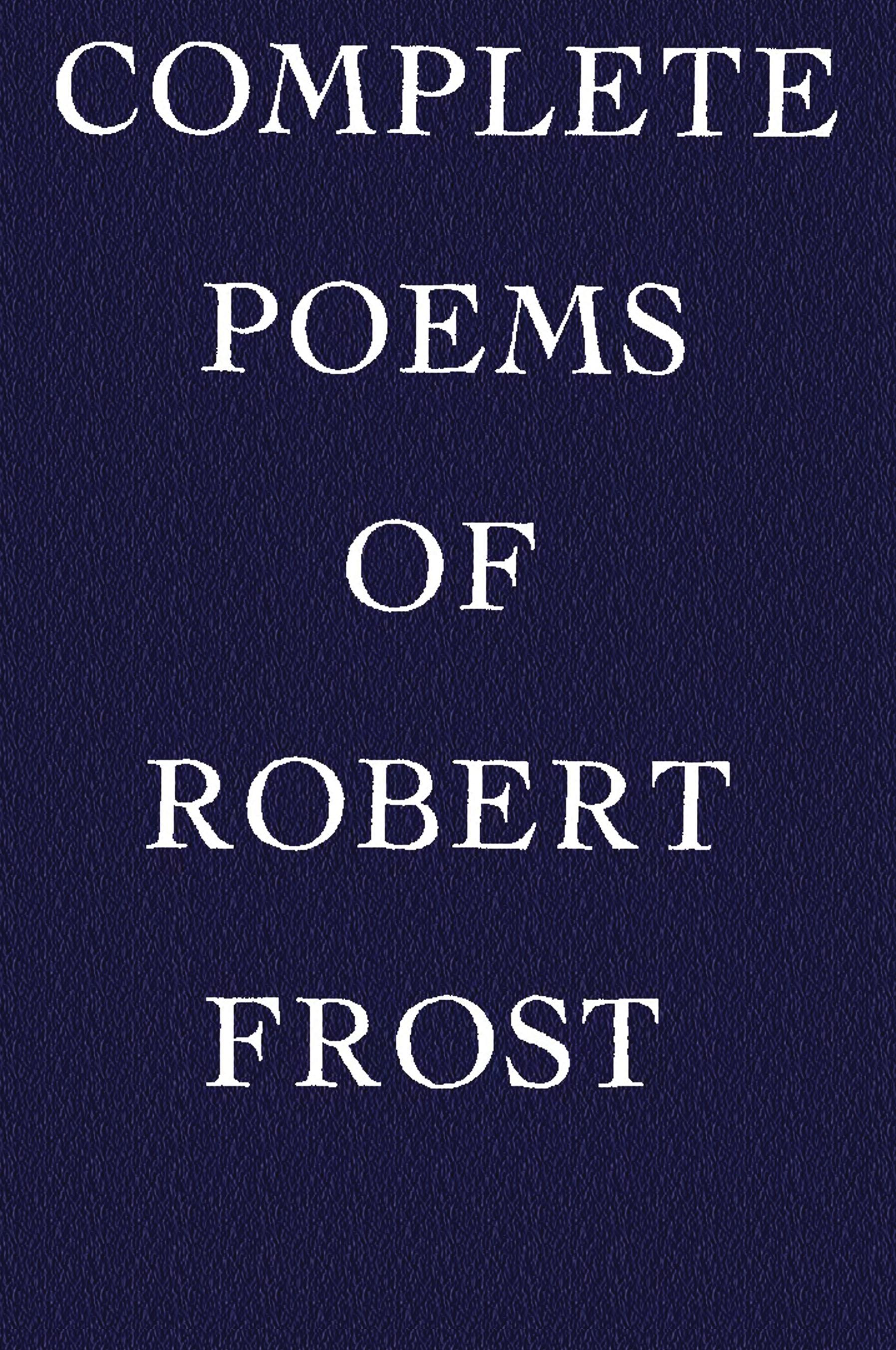 Vorderes Coverbild Complete Poems of Robert Frost