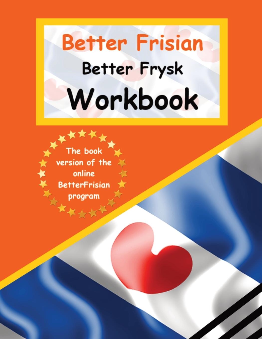 Vorderes Coverbild Better Frisian Workbook Better Frysk Wurkboek The Frisian Language
