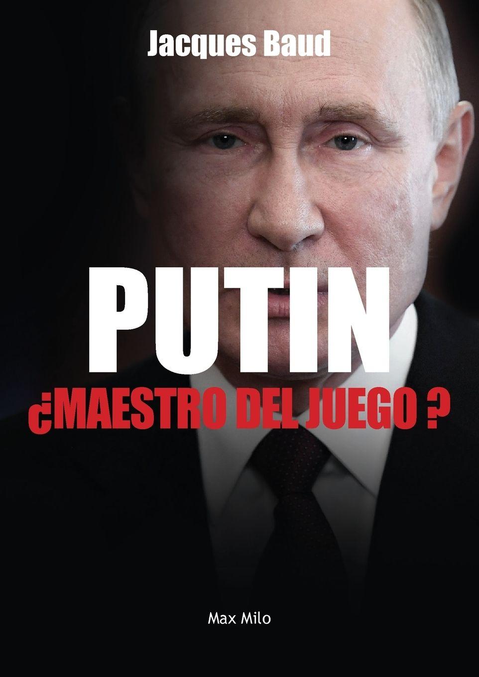 Vorderes Coverbild Putin, ¿maestro del juego?