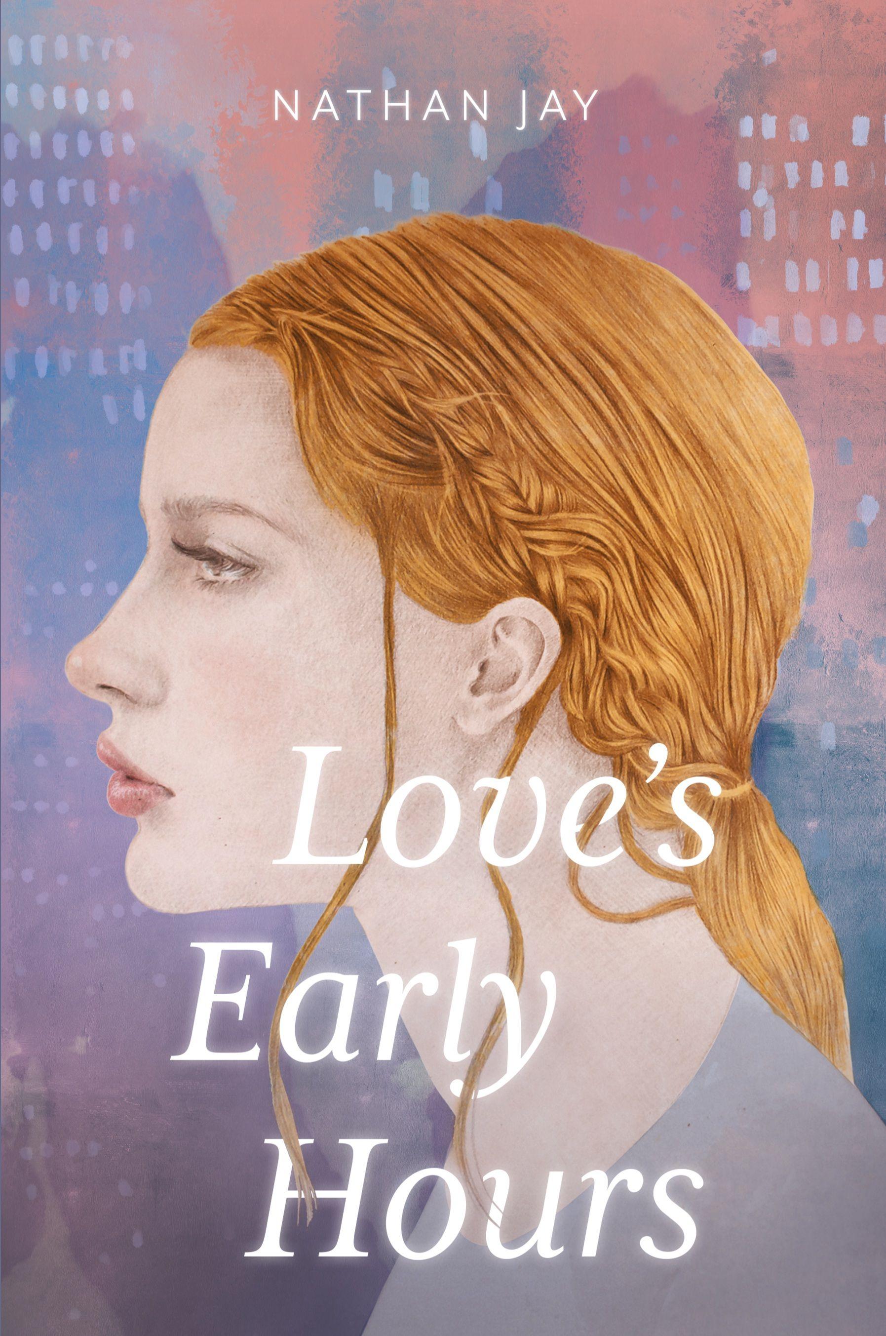 Vorderes Coverbild Love's Early Hours