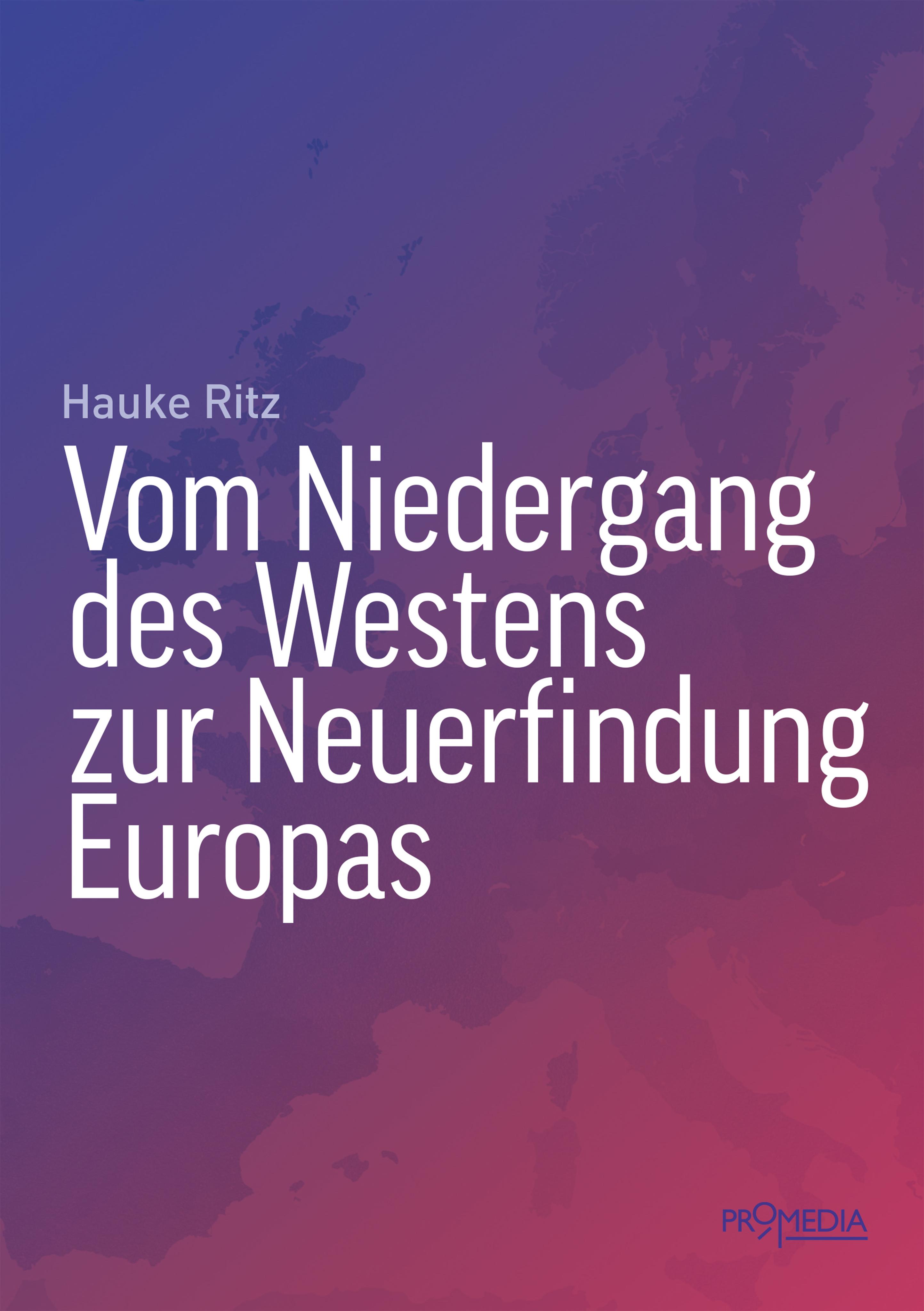 Vorderes Coverbild Vom Niedergang des Westens zur Neuerfindung Europas