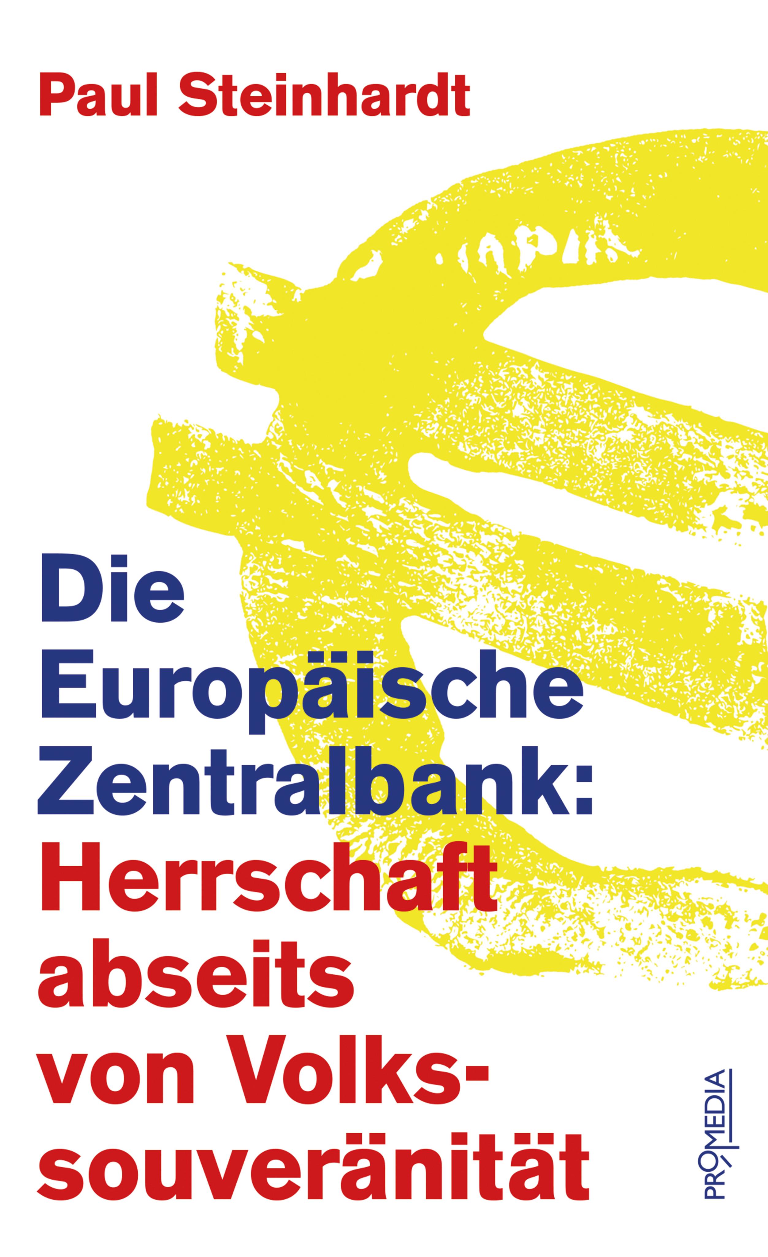 Vorderes Coverbild Die Europäische Zentralbank: Herrschaft abseits von Volkssouveränität