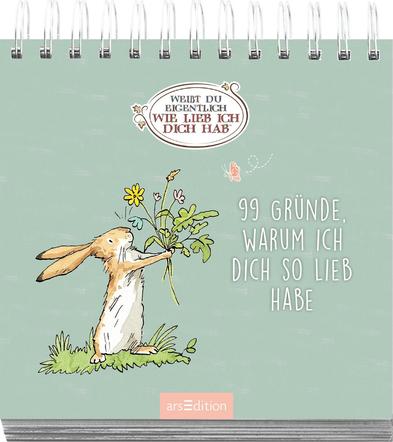 Beispielinhalt (Bild) Weißt du eigentlich, wie lieb ich dich hab? 99 Gründe, warum ich dich so lieb habe